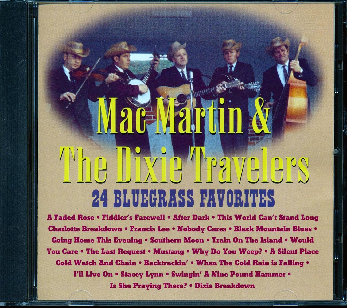 Mac Martin & The Dixie Travelers - 24 Bluegrass Favorites Music CD