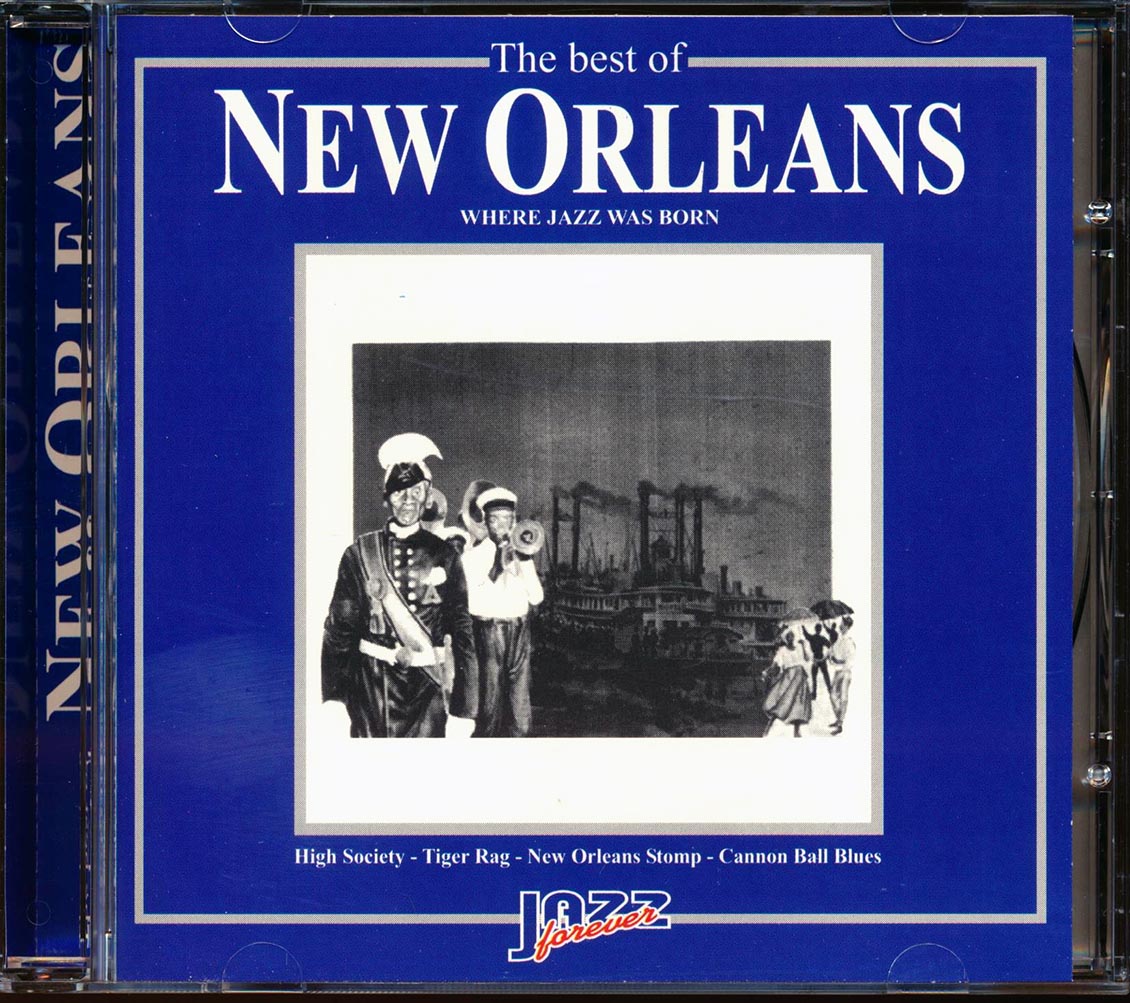 Jelly Roll Morton, Louis Armstrong, Etc. - The Best Of New Orleans: Where Jazz Was Born Music CD