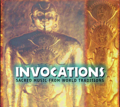 Various - Invocations: Sacred Music From World Traditions Music CD