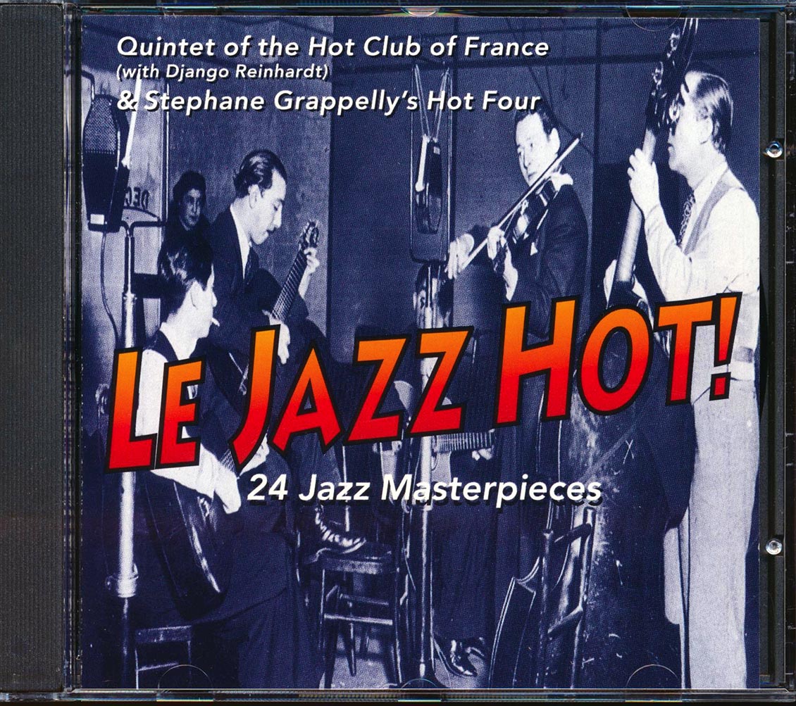 Django Reinhardt, Quintet Of The Hot Club Of France & Stephane Grappelly's Hot Four - Le Jazz Hot!: 24 Jazz Masterpieces Music CD