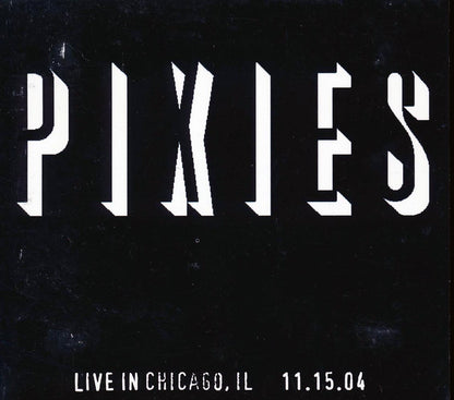 The Pixies - Live In Chicago, IL, 11.15.04 (ltd. ed.) Music CD