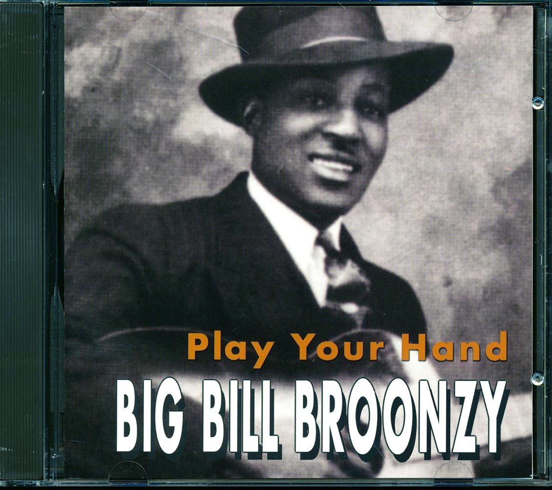 Big Bill Broonzy - Play Your Hand (25 tracks) Music CD