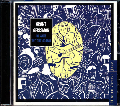 Grant Geissman - In With The Out Crowd Music CD