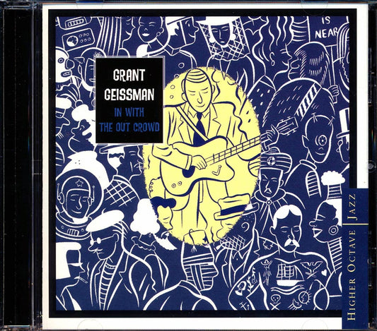 Grant Geissman In With The Out Crowd Music CD