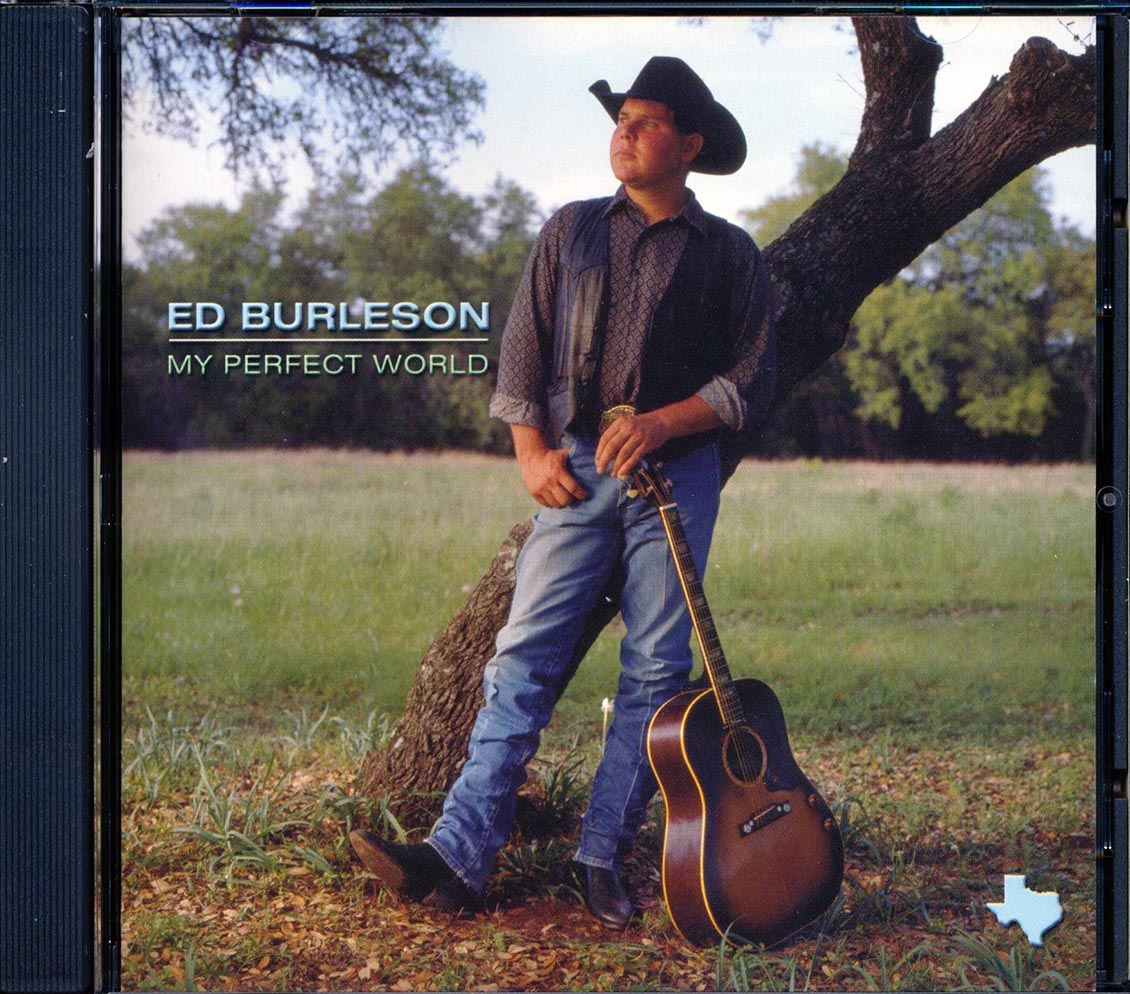 Ed Burleson - My Perfect World Music CD