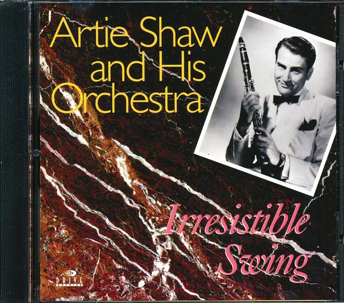 Artie Shaw & His Orchestra - Irresistible Swing Music CD