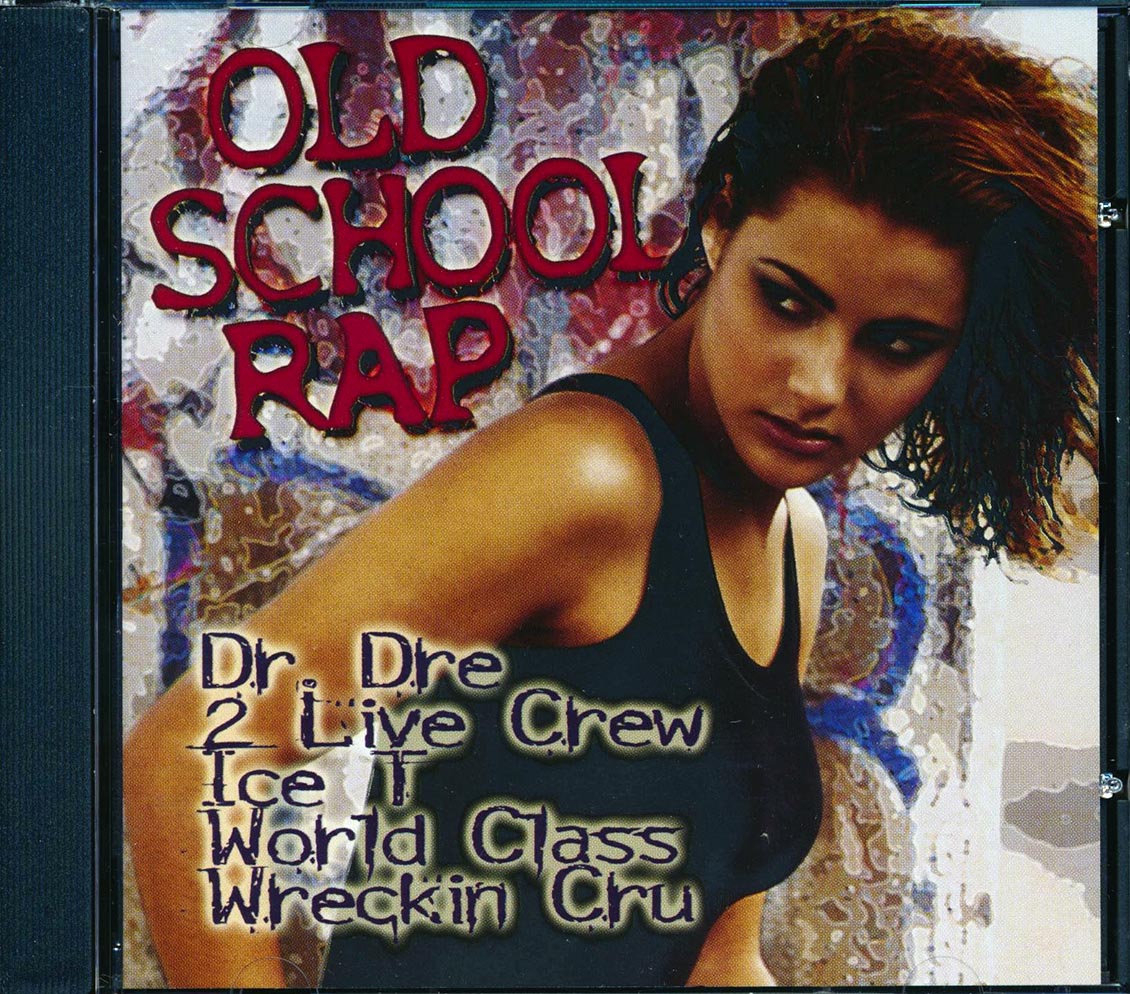 Ice T, Dr. Dre, 2 Live Crew, World Class Wreckin Cru, Etc. - Old School Rap Music CD
