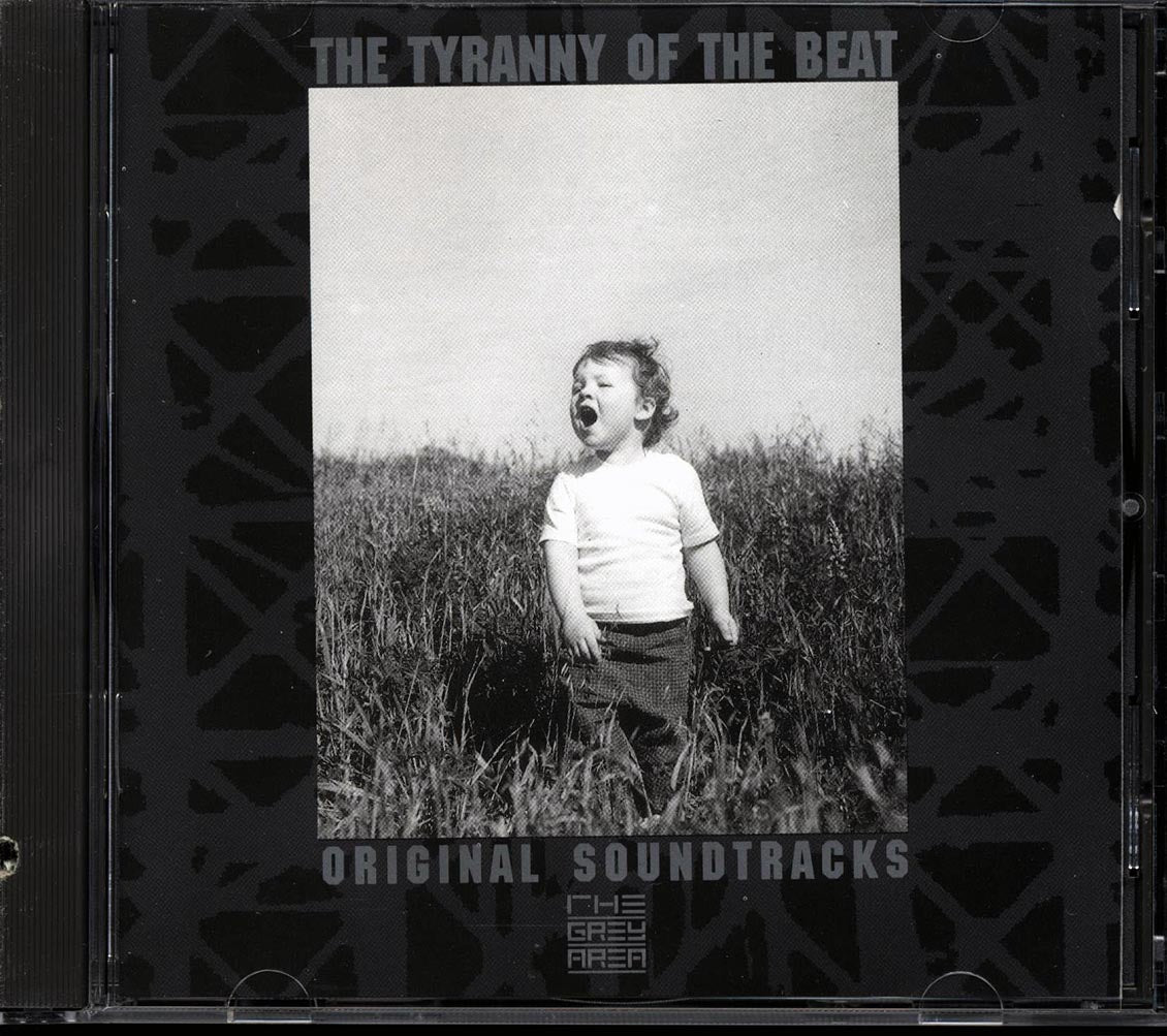 Various The Tyranny Of The Beat Original Soundtracks From The Grey Area Music CD