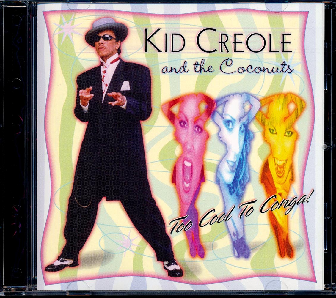 Kid Creole & The Coconuts - The Cool To Conga! Music CD