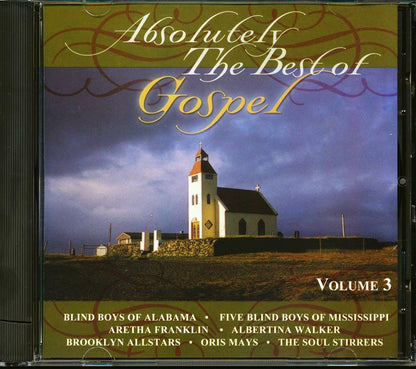 Aretha Franklin The Soul Stirrers Blind Boys Of Alabama Bill Moss Etc Absolutely The Best Of Gospel Volume 3 marked/ltd stock Music CD
