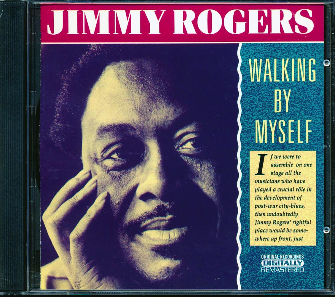 Jimmy Rogers - Walking By Myself (remastered) Music CD