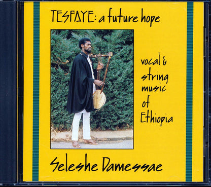 Seleshe Damessae - Tesfaye: A Future Hope, Vocal & String Music Of Ethiopia Music CD