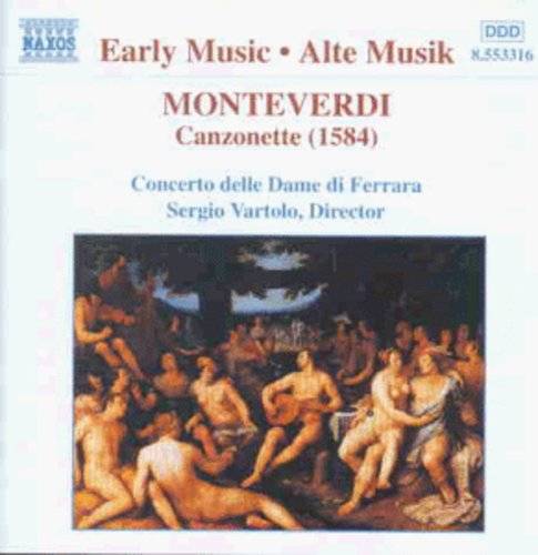 Monteverdi / Vaccari / Pederzoli / Vartolo - Canzonette / Concerto Delle Dame Di Ferrara - Music CD