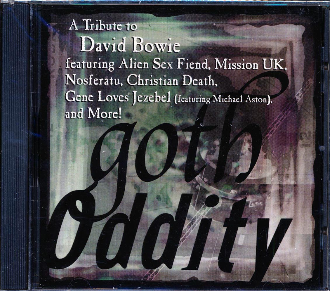 Alien Sex Fiend, The Mission, Christian Death, Nosferatu, Etc. - Goth Oddity: A Tribute To David Bowie (marked/ltd stock) Music CD