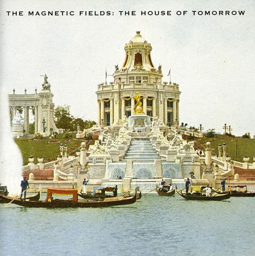 the album cover for The Magnetic Fields - The House Of Tomorrow EP