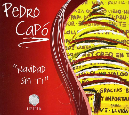 the album cover for Pedro Capo - Navidad Sin Ti (Port)