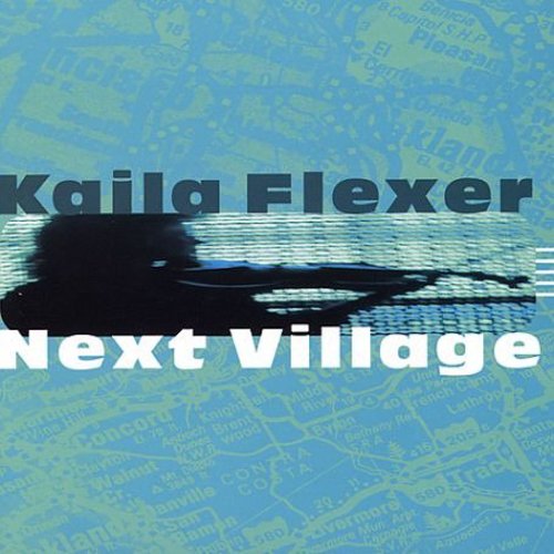 Flexer,kaila - Next Village - Music CD