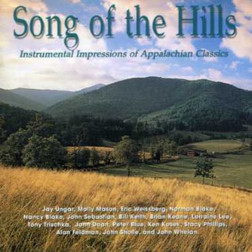 the album cover for Song Of The Hills-Instrumen - Song Of The Hills: Instrumental Appalachian / Var