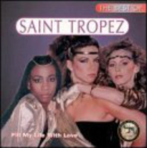 Saint Tropez - Best Of: Fill My Life With Love - Music CD