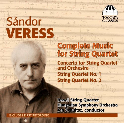 Veress / Basel String Quartet / Schultsz - Complete Music For String Quartet - Music CD