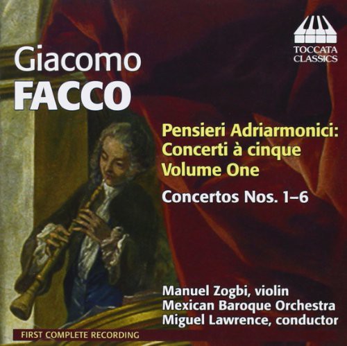 Facco / Mexican Baroque Orchestra / Lawrence - Pensieri Adriarmonici 1 - Music CD
