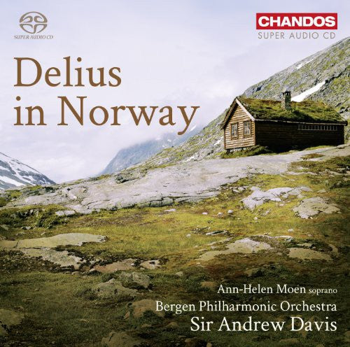 Delius / Moen / Bergen Philharmonic Orch / Davis - Delius In Norway - Super Audio CD