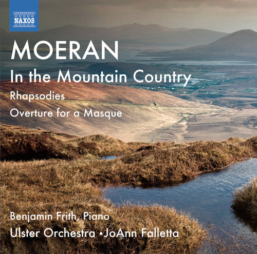 Moeran / Frith / Ulster Orchestra / Falletta - Moeran: Rhapsodies Nos. 1-3 In The Mountain - Music CD