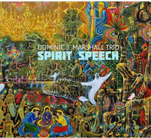 Marshall,dominic J. - Spirit Speech - Music CD