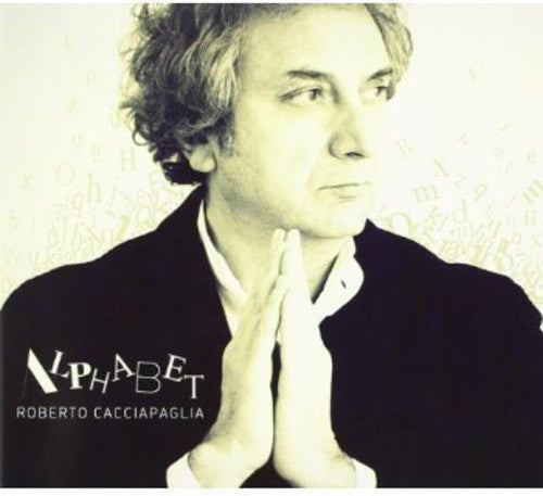 Cacciapaglia,roberto - Alphabet - Music CD