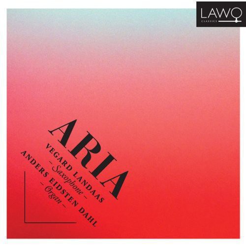 the album cover for Tveitt / Landass / Dahl - Aria: Music for Saxophone & Organ