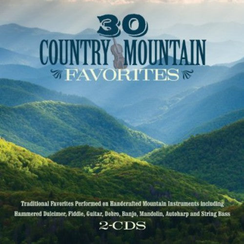 30 Country Mountain Favorites Music CD