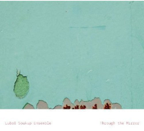 the album cover for LuboÂš Soukup Quartet - Through the Mirror
