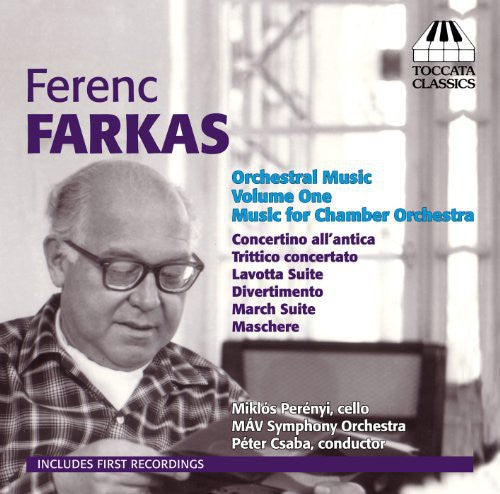 Farkas / Perenyi / Mav Sym Orch / Csaba - Orchestral Music 1: Music For Chamber Orchestra - Music CD