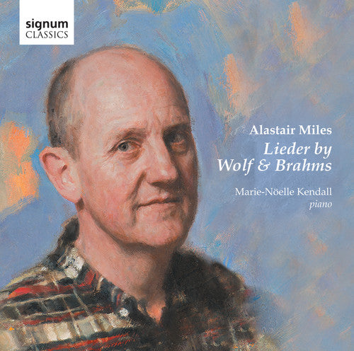 Brahms / Wolf / Miles / Kendall - Lieder By Wolf & Brahms - Music CD