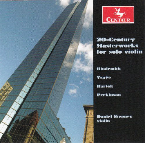 Hindemith / Ysaye / Bartok / Perkinson / Stepner - 20th Century Masterworks For Solo Violin - Music CD