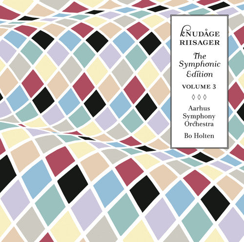 Riisager / Aarhus Sym Orch / Holten - Symphonic Edition 3 - Music CD