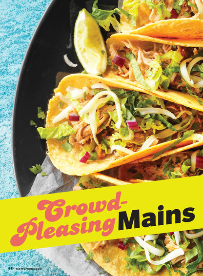 Taste Of Home - What Can I Bring?: 107 Easy Recipes For Every Occasion, Keep The Party Going After the Holidays, Easy Apps, Party Snacks, Crowd Pleasing Mains, Potluck Sides, Sweet Treats & More!