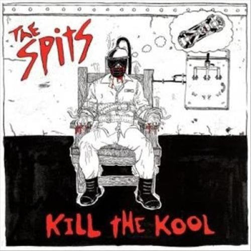 the album cover for Spits - Kill the Kool