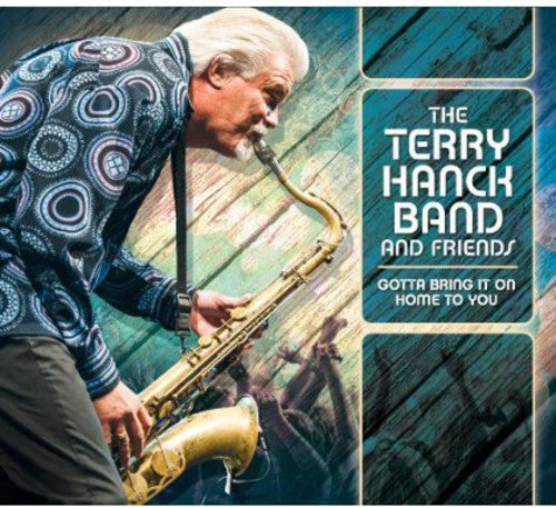 Hanck,terry - Gotta Bring It On Home To You - Music CD