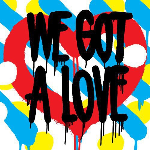 We Got a Love [LP] Vinyl Record