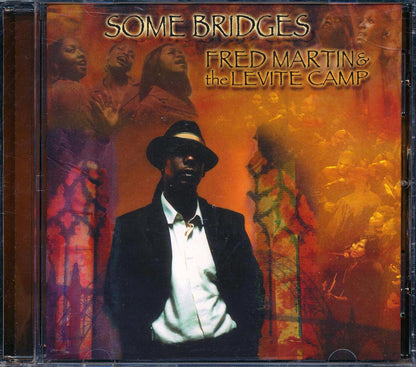 Fred Martin & The Levite Camp - Some Bridges (marked/ltd stock) Music CD