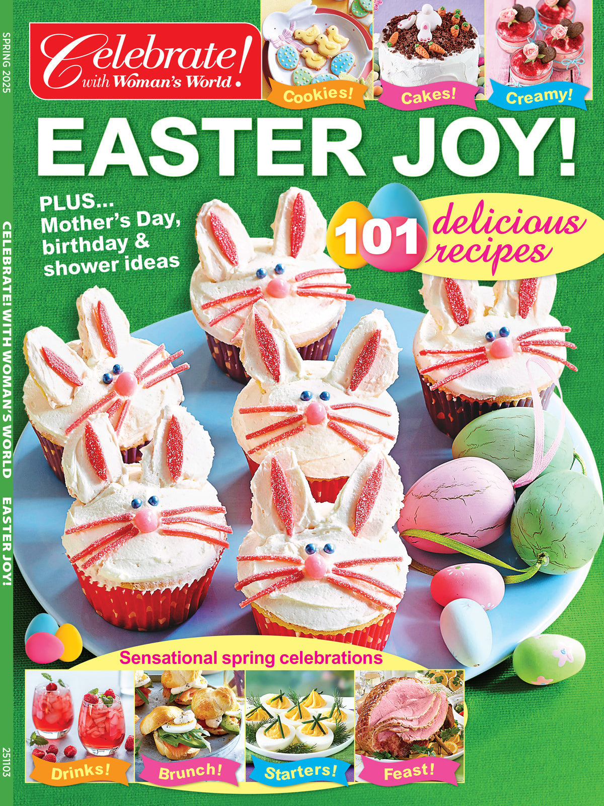 Celebrate With Woman's World - Easter 2025: 101 Delicious Recipes, Quick & Easy Dishes, New Traditions, Party Favors For Special Occasions & More!
