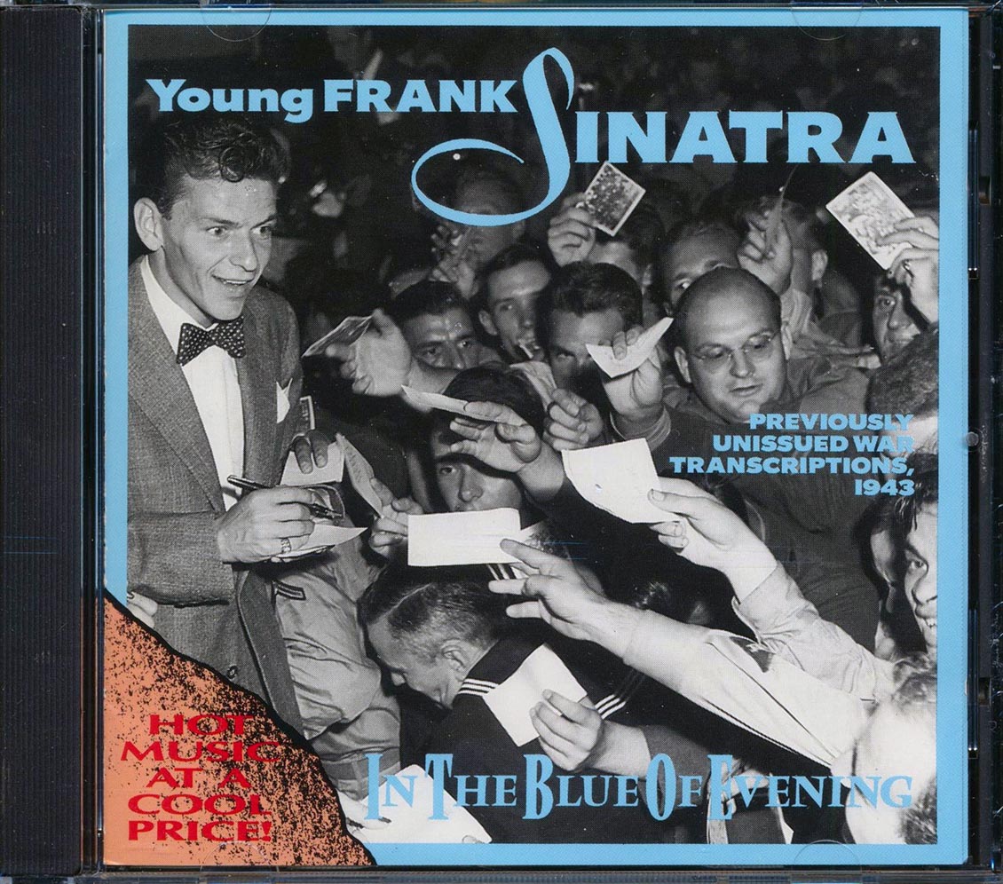 Frank Sinatra - In The Blue Of Evening: Previously Unissued War Transcriptions, 1943 (27 tracks) Music CD