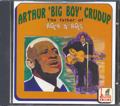 Arthur Big Boy Crudup - The Father Of Rock 'N' Roll (22 tracks) Music CD