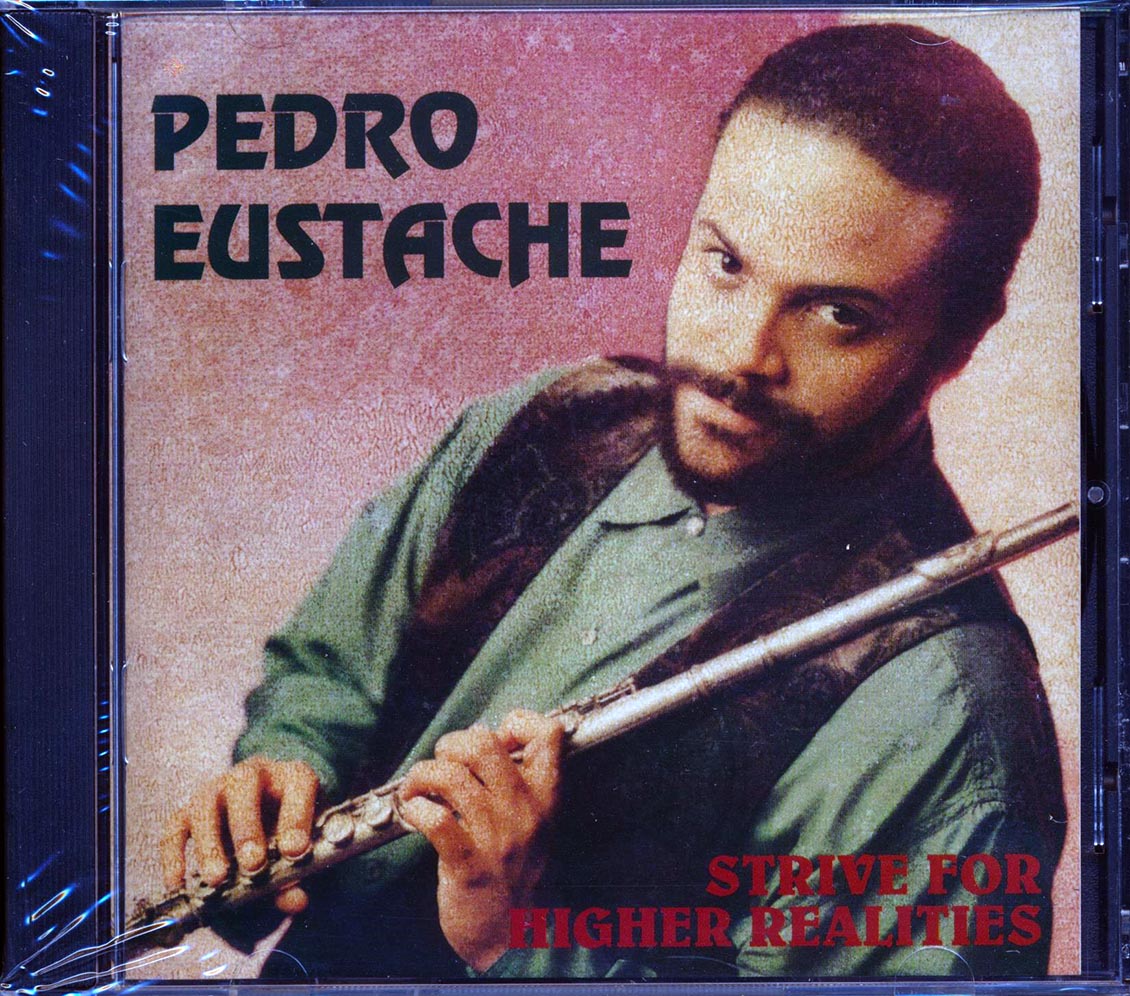 Pedro Eustache - Strive For Higher Realities (marked/ltd stock) Music CD