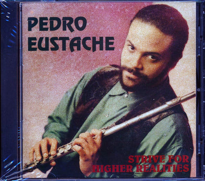 Pedro Eustache - Strive For Higher Realities (marked/ltd stock) Music CD