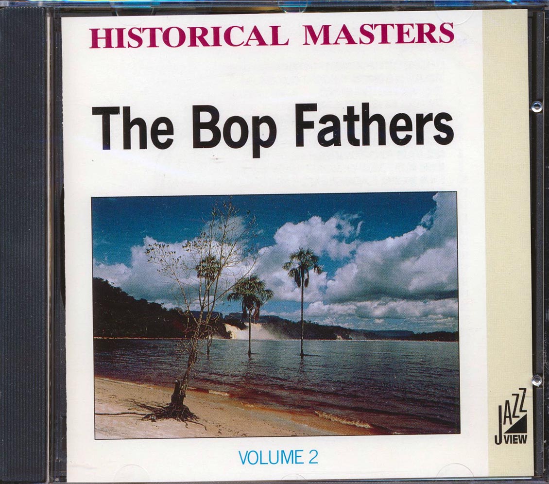 Dizzy Gillespie, Sonny Stitt, Kay Winding, Etc. - The Bop Fathers Volume 2 Music CD