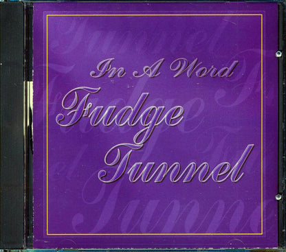 Fudge Tunnel - In A Word Music CD