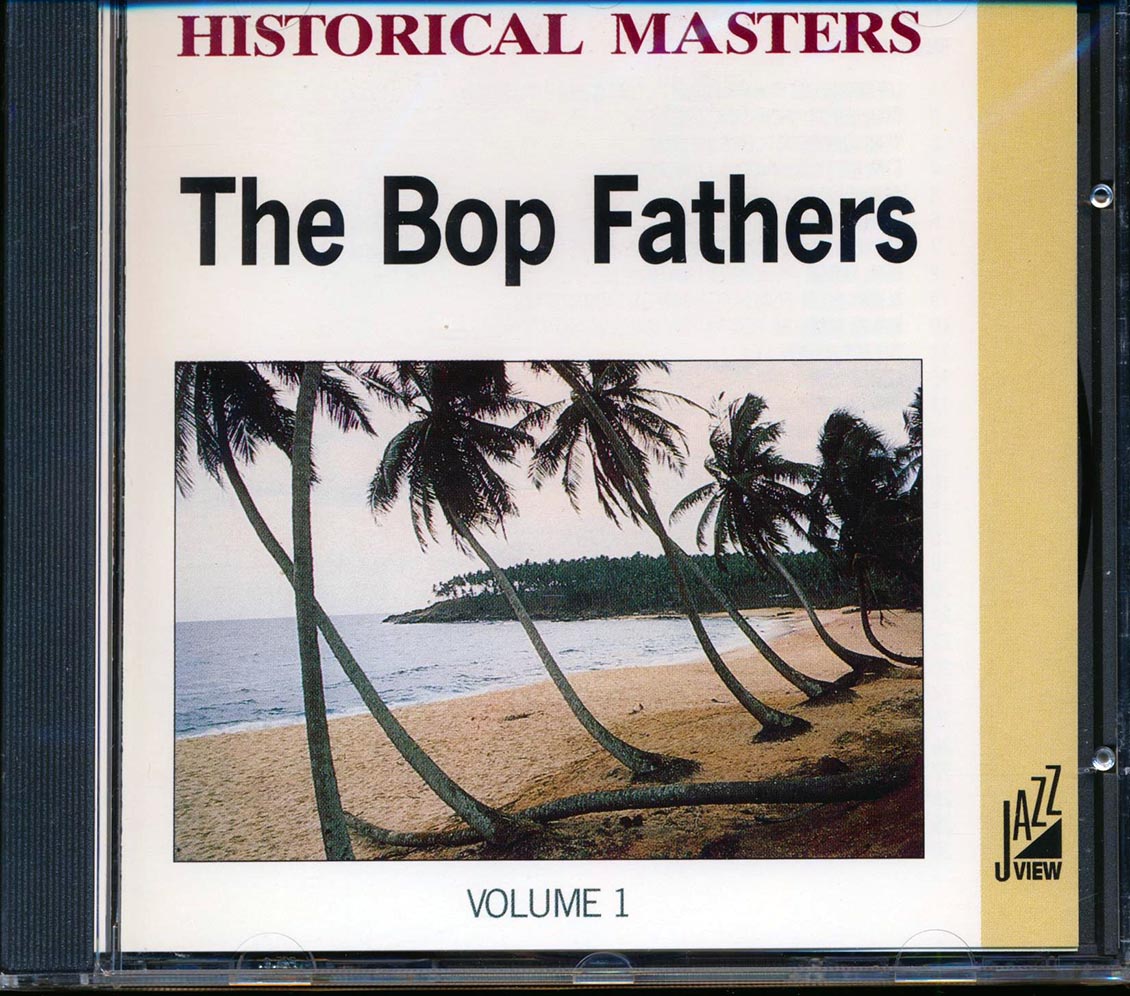 Dizzy Gillespie Thelonious Monk Sonny Stitt Etc The Bop Fathers Volume 1 Music CD