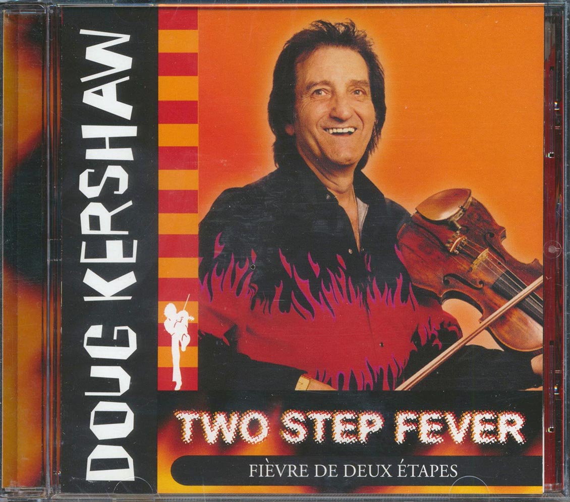 Doug Kershaw - Two Step Fever: Fievre De Deux Etapes Music CD